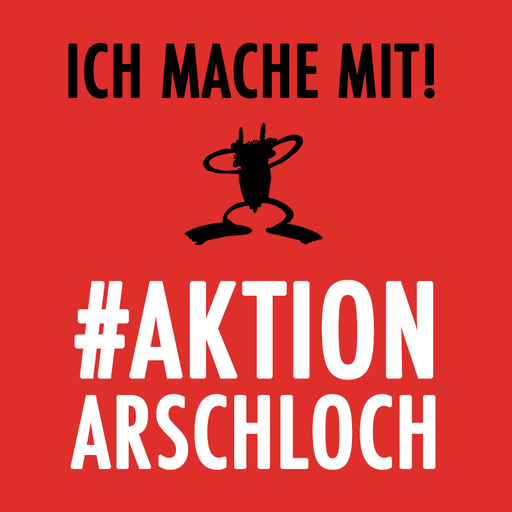 Aktion Arschloch - Schrei nach Liebe - www.foerde.news